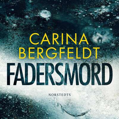 Fadersmord - Carina Bergfeldt.