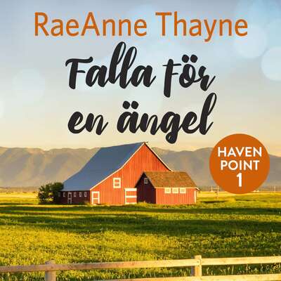 Falla för en ängel - RaeAnne Thayne.