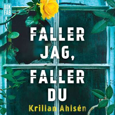 Faller jag faller du - Krillan Ahlsén.