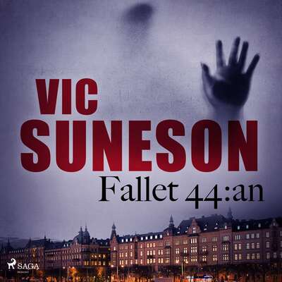 Fallet 44:an - Vic Suneson.