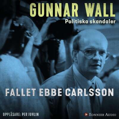 Fallet Ebbe Carlsson - Gunnar Wall.