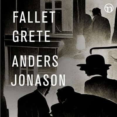 Fallet Grete - Anders Jonason.