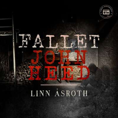 Fallet John Heed - Linn Åsroth.