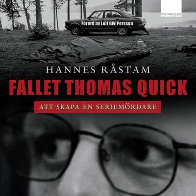 Fallet Thomas Quick - Hannes Råstam.