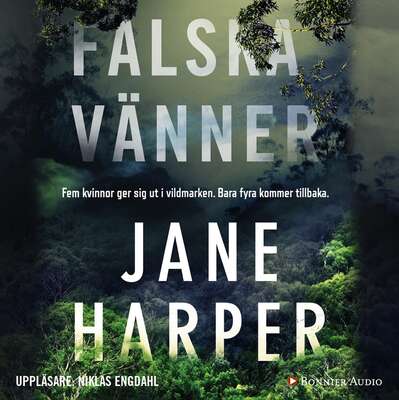 Falska vänner - Jane Harper.