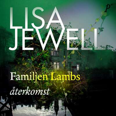 Familjen Lambs återkomst - Lisa Jewell.