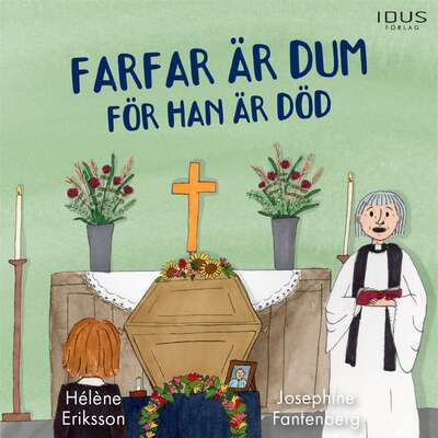 Farfar är dum för han är död - Hélène Eriksson.