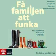 Få familjen att funka : Tydliggörande pedagogik i vardagen