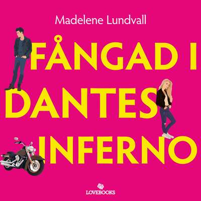 Fångad i Dantes inferno - Madelene Lundvall.