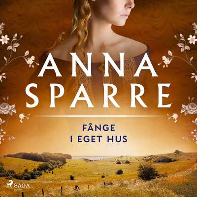 Fånge i eget hus - Anna Sparre.