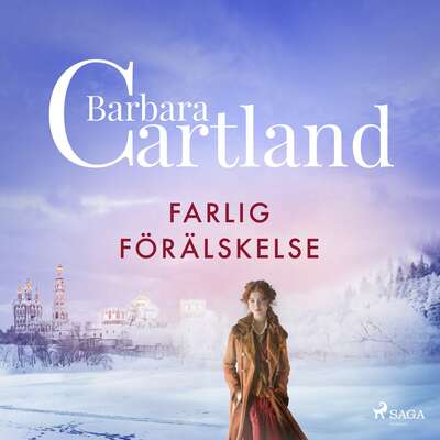 Farlig förälskelse - Barbara Cartland.