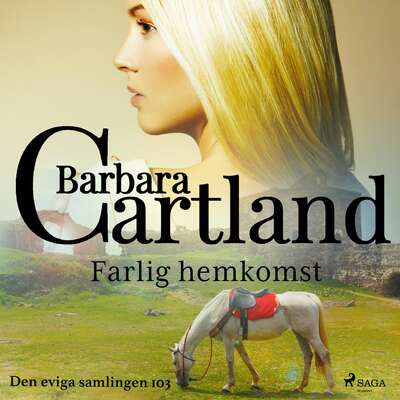 Farlig hemkomst - Barbara Cartland.