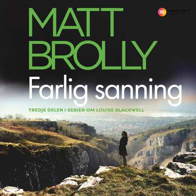 Farlig sanning - Matt Brolly.