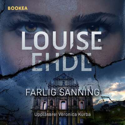 Farlig sanning - Louise Ehde.