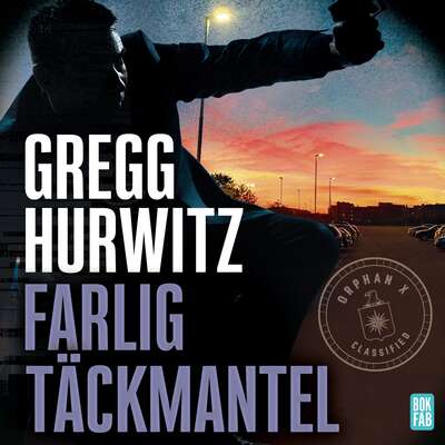 Farlig täckmantel - Gregg Hurwitz.