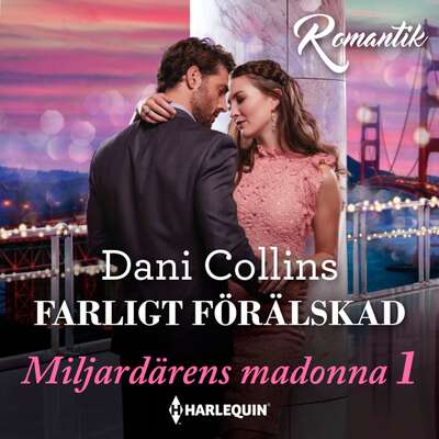 Farligt förälskad - Dani Collins.