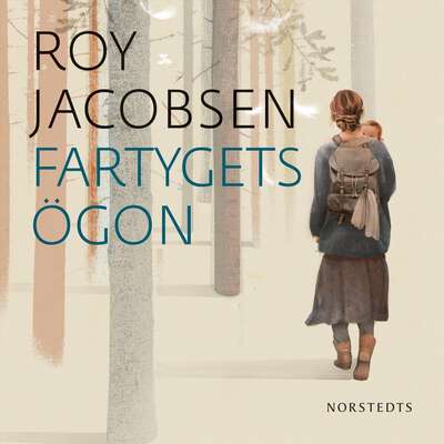 Fartygets ögon - Roy Jacobsen.