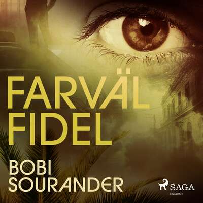 Farväl Fidel - Bobi Sourander.