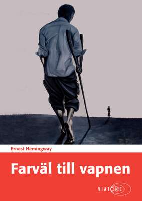 Farväl till vapnen - Ernest Hemingway.