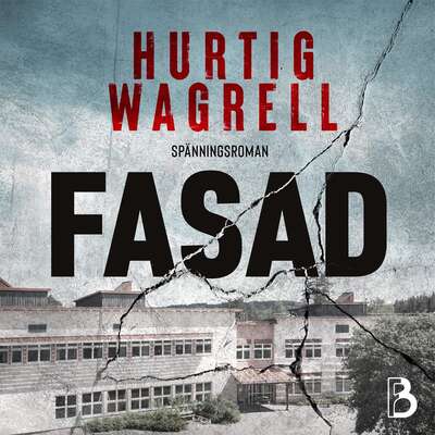 Fasad - Johan Hurtig Wagrell och Johanna Hurtig Wagrell.