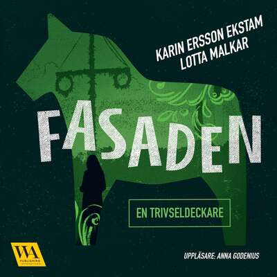 Fasaden - Karin Ersson Ekstam och Lotta Malkar.