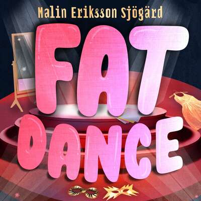 Fat Dance - Malin Eriksson Sjögärd.