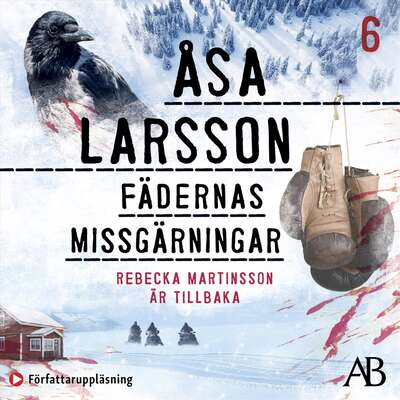 Fädernas missgärningar - Åsa Larsson.