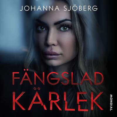 Fängslad kärlek - Johanna Sjöberg.