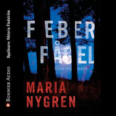 Feberfågel - Maria Nygren.