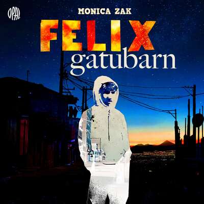 Felix gatubarn - Monica Zak.