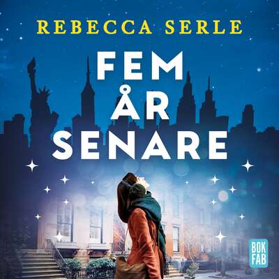 Fem år senare - Rebecca Serle.