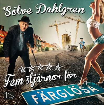 Fem stjärnor för Färglösa - Sölve Dahlgren.