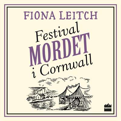 Festivalmordet i Cornwall - Fiona Leitch.