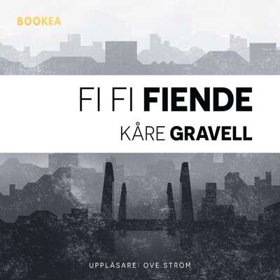 Fi fi fiende - Kåre Gravell.