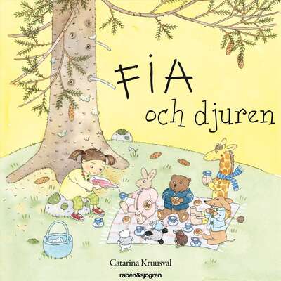 Fia och djuren - Catarina Kruusval.