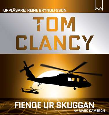 Fiende ur skuggan - Tom Clancy och Marc Cameron.