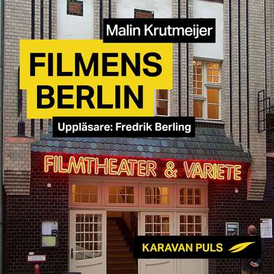 Filmens Berlin - Malin Krutmeijer.