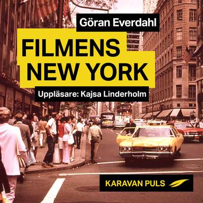 Filmens New York - Göran Everdahl.