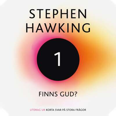 Finns Gud? - Stephen Hawking.