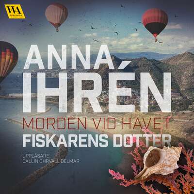 Fiskarens dotter - Anna Ihrén.