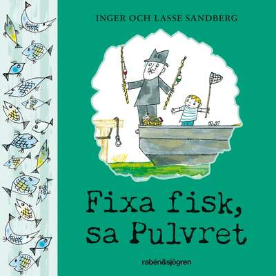 Fixa fisk, sa Pulvret - Inger Sandberg och Lasse Sandberg.