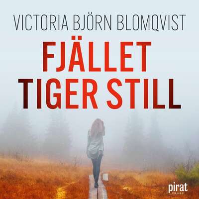 Fjället tiger still - Victoria Björn Blomqvist.