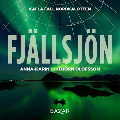 Fjällsjön - Anna-Karin Olofsson och Björn Olofsson.