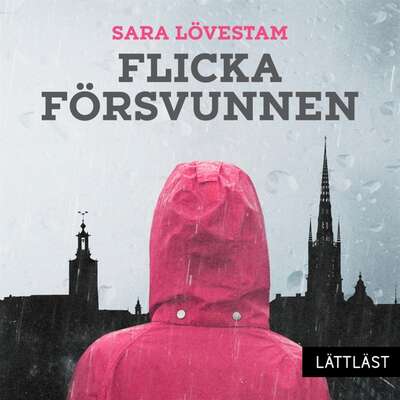 Flicka försvunnen / Lättläst - Sara Lövestam.