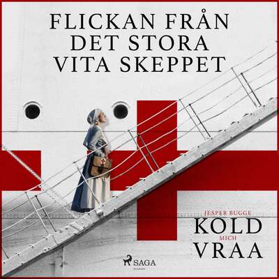 Flickan från det stora vita skeppet - Mich Vraa och Jesper Bugge Kold.