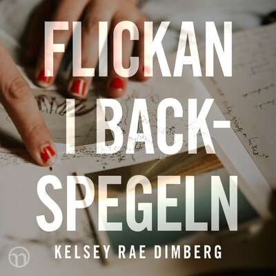 Flickan i backspegeln - Kelsey Rae Dimberg.