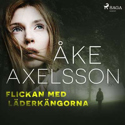 Flickan med läderkängorna - Åke Axelsson.