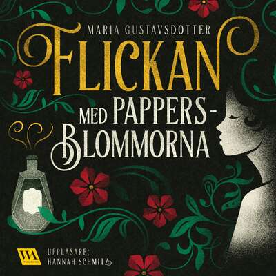 Flickan med pappersblommorna - Maria Gustavsdotter.