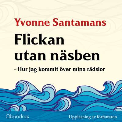 Flickan utan näsben - Yvonne Santamans.