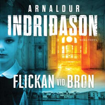 Flickan vid bron - Arnaldur Indridason.